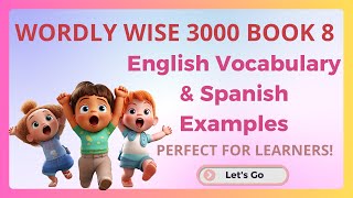 Wordly Wise 3000 Book 8 English Vocabulary and Spanish Examples for Learners [upl. by Zaragoza]