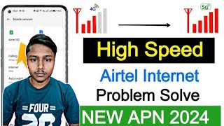 Best Airtel APN Settings 2024  Fix Slow Internet amp Network Problems Instantly 🚀 [upl. by Llenal]