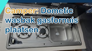 Camper  Keuken Dometic wasbak gasfornuis plaatsen met een rubberband en schroeven [upl. by Annoj585]