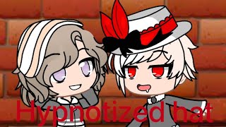 Gacha ClubHypnotized hat 9 [upl. by Anne224]