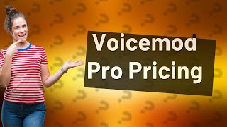 How much money is Voicemod pro [upl. by Partridge815]