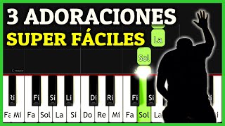 3 ALABANZAS de ADORACION FACILES para PRINCIPIANTES en Piano Tutorial 4 ACORDES [upl. by Toni983]