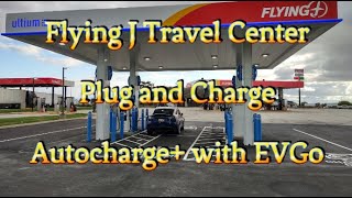 Flying J Plug and Charge Autocharge with EVGo [upl. by Isidora75]