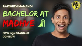 Tharle Box  Rakshith Manandi  Kannada Stand Up Comedy  Bachelor At Madhve [upl. by Nediarb]