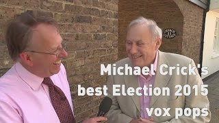 Michael Cricks best vox pops from the campaign trail [upl. by Aneri]