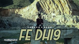 Samara feat Ruka  Fe Dhi9e [upl. by Elayor323]