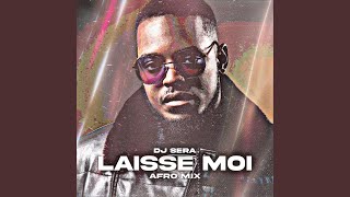 LAISSE MOI AFRO MIX [upl. by Tlok730]