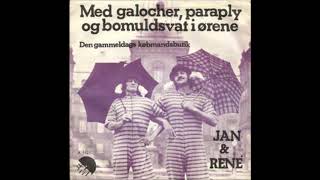 Jan amp René  Med galocher paraply og bomuldsvat i ørene 1975 [upl. by Llecram]