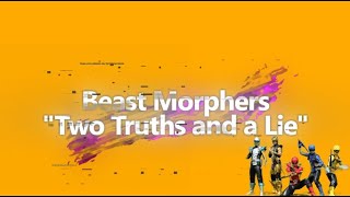 RSP ATL Beast Morphers Play quotTwo Truths and a Liequot [upl. by Prader]