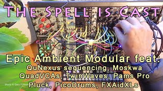 Building Ambient Modular quotThe Spell is Castquot eurorack flow ambient soundscape [upl. by Storz369]