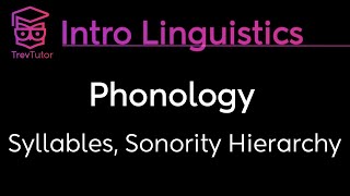 Introduction to Linguistics Syllable Structure Sonority Hierarchy [upl. by Suitangi]