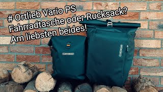 Ortlieb Vario PS Fahrradtasche oder Rucksack Am liebsten beides Teil 12 [upl. by Gayla]