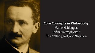 Martin Heidegger What Is Metaphysics  The Nothing Not and Negation  Philosophy Core Concepts [upl. by Duwad749]