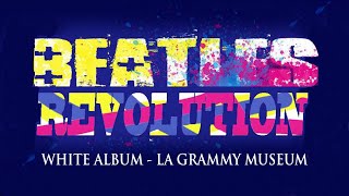 Revolution  Beatles White Album  LA Grammy Museum [upl. by Yssak]