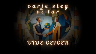 Varje Steg Vi Tar  Lyric Video by Vide Geiger [upl. by Nnairam]