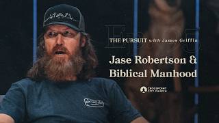 Jase Robertson amp Biblical Manhood  The Pursuit with James Griffin [upl. by Mcevoy]