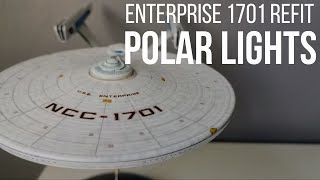 Polar Lights 11000 Enterprise Refit NCC1701 [upl. by Rodman]