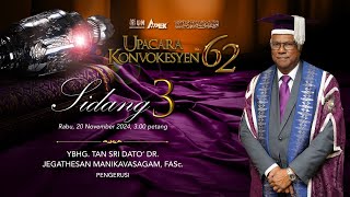 Upacara Konvokesyen ke62 [upl. by Gonzalez290]