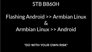 Install ZTE B860H Android to Armbian and Armbian to Android [upl. by Htennaj894]