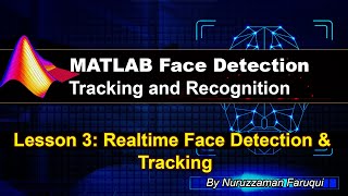 Realtime Face Detection and Tracking using MATLAB [upl. by Gorey]