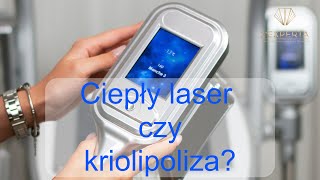 Kriolipoliza czy ciepły laser  który zabieg redukcji tkanki tłuszczowej wybrać  LExperta [upl. by Nolrac108]