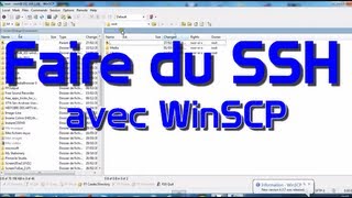 Comment faire du SSH sans fil avec WinSCP  TUTO [upl. by Neliac285]