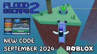 Roblox Flood Escape 2 New Code September 2024 [upl. by Airamasor862]