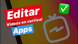 Cómo editar vídeos verticales para Instagram TV o IGTV desde el móvil  Trucos Instagram [upl. by Yardley707]