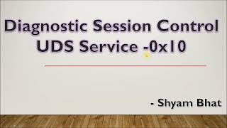 UDS Service 0x10  Diagnostic Session Control [upl. by Nordine]