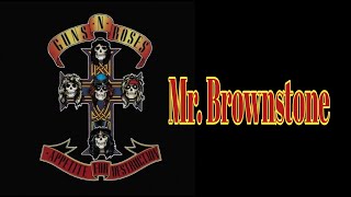 Mr Brownstone  Guns N Roses [upl. by Arianna]