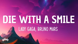 Lady Gaga Bruno Mars  Die With A Smile Lyrics [upl. by Ashlin502]