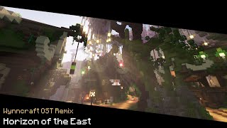 Wynncraft OST Remix  Horizon of the East Aldorei Valley [upl. by Naarah]