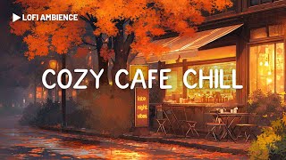 Autumn Lofi Coffee 🍂 Cozy Cafe Shop☕️ Chill Lofi Hip Hop Mix  Lofi Beats to Work Relax Study [upl. by Chucho]