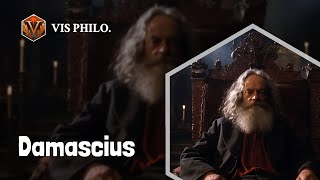 Who is Damascius｜Philosopher Biography｜VIS PHILOSOPHER [upl. by Range178]