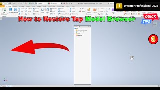 Autodesk Inventor 2025 Tips amp Trick 3  How to Restore tap Model Browser [upl. by Schaeffer]