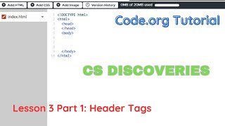 Code org CSD Unit 2 Lesson 3 part 1 Headers Tags [upl. by Eckmann]