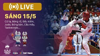 SEA Games 32  sáng 155 Cử tạ Bóng rổ Đấu kiếm Judo Bóng bàn Cầu mây Taekwondo [upl. by Lear]