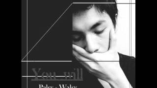 You will  Palsy Walsy [upl. by Giliane]