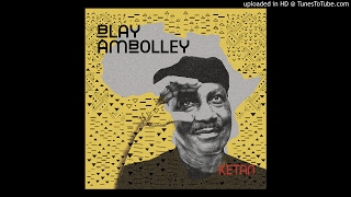 Afrika Yie  Blay Ambolley 2017 [upl. by Rodama]