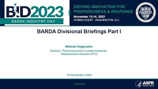 BARDA Industry Day Pharmaceutical Countermeasures Infrastructure Division PCI Briefing [upl. by Ydniw]