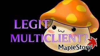 Maplestory  Legit Multiple Clients [upl. by Corotto731]