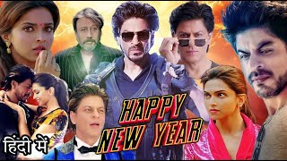 Happy New Year Full Movie 2014  Shah Rukh Khan  Deepika Padukone  Jackie Shroff  Review amp Facts [upl. by Mcclelland]