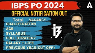 IBPS PO 2024  IBPS PO Vacancy Syllabus Salary amp Preparation Strategy  Full Details [upl. by Yerffoej]