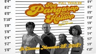 Ang Pangarap Kong Holdap Official Trailer Digital Version [upl. by Hnil]