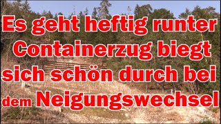 Es geht heftig abwärts Containerzug mit 2x 1116 biegt sich schön durch beim Neigungswechsel [upl. by Gordy]