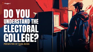 Do You Understand the Electoral College  5 Minute Videos  PragerU [upl. by Brothers18]