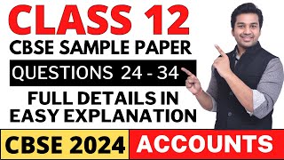 CBSE Sample Paper 2024 Boards Part 3  Class 12 Accounts  Complete Solving with CA Parag Gupta [upl. by Mellman]