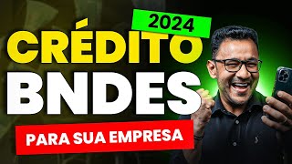 Como aprovar crédito BNDES para sua empresa DO ZERO [upl. by Adrianne]