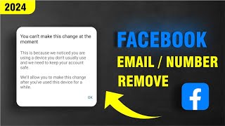 You cant make this change at the moment  Facebook email number remove problem 2024 [upl. by Duck]