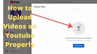 How To Upload Videos On YouTube Step by Step 2022 Beginners Guide [upl. by Maurits]